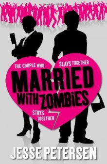 Married with Zombies (Living with the Dead)