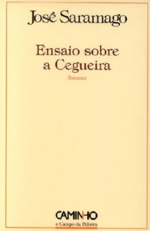 Ensaio Sobre a Cegueira (O campo da palavra) (Portuguese Edition)