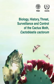 Biology, history, threat, surveillance and control of the Cactus Moth, Cactoblastis cactorum 