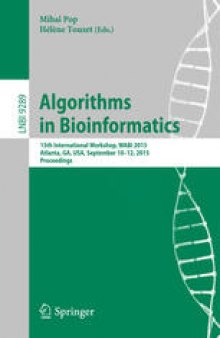 Algorithms in Bioinformatics: 15th International Workshop, WABI 2015, Atlanta, GA, USA, September 10-12, 2015, Proceedings