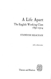 A life apart: the English working class, 1890-1914