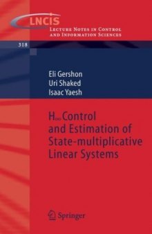 H-infinity Control and Estimation of State-multiplicative Linear Systems (Lecture Notes in Control and Information Sciences)