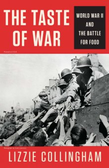 The Taste of War: World War II and the Battle for Food