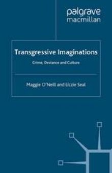 Transgressive Imaginations: Crime, Deviance and Culture