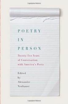 Poetry in Person: Twenty-five Years of Conversation with America's Poets