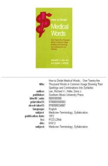 How to Divide Medical Words: Over Twenty-Five Thousand Words in Common Usage Showing Their Spellings and Combinations into Syllables