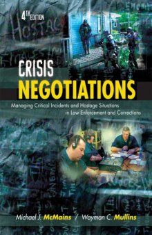 Crisis Negotiations - Managing Crit. Incids, Hostage Negns 