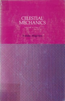 Celestial mechanics. Vol. 4, Part 1. Periodic and quasi-periodic solutions.