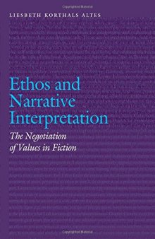 Ethos and narrative interpretation : the negotiation of values in fiction