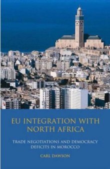EU Integration with North Africa: Trade Negotiations and Democracy Deficits in Morocco