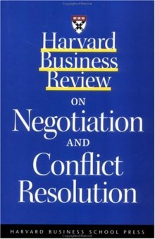 Harvard business review on negotiation and conflict resolution