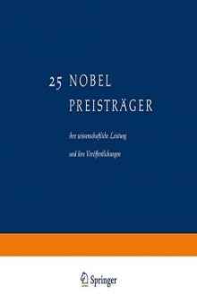 25 Nobel Preisträger: ihre wissenschaftliche Leistung und ihre Veröffentlichungen
