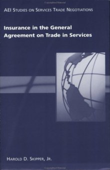 Insurance in the General Agreement on Trade in Services (AEI Studies on Services Trade Negotiations)