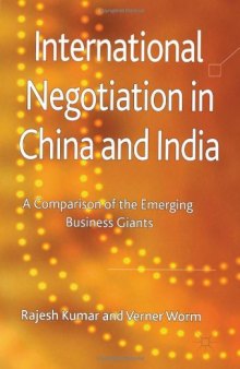 International Negotiation in China and India: A Comparison of the Emerging Business Giants  