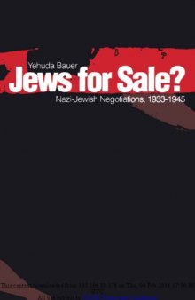 Jews for Sale? Nazi-Jewish Negotiations, 1933-1945