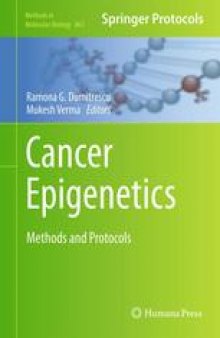 Cancer Epigenetics: Methods and Protocols