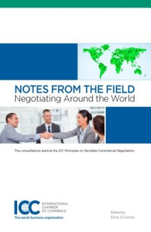 Notes from the Field - Negotiating around the World The consultations behind the 'ICC Principles to facilitate Commercial Negotiation'