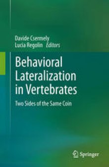 Behavioral Lateralization in Vertebrates: Two Sides of the Same Coin