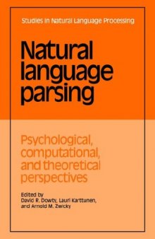 Natural Language Parsing: Psychological, Computational, and Theoretical Perspectives