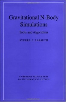 Gravitational N-body simulations: tools and algorithms