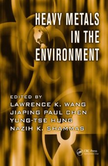 Heavy Metals in the Environment (Advances in Industrial and Hazardous Wastes Treatment)  