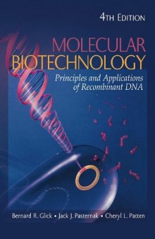 Molecular Biotechnology: Principles and Applications of Recombinant DNA, 4th Edition  