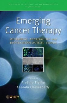 Emerging Cancer Therapy: Microbial Approaches and Biotechnological Tools (Wiley Series in Biotechnology and Bioengineering)