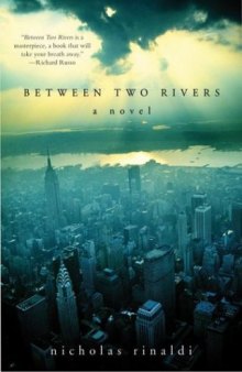Between Two Rivers: A Novel