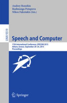 Speech and Computer: 17th International Conference, SPECOM 2015, Athens, Greece, September 20-24, 2015, Proceedings