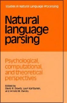 Natural Language Parsing: Psychological, Computational, and Theoretical Perspectives (Studies in Natural Language Processing)