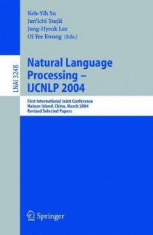 Natural Language Processing  IJCNLP 2004: First International Joint Conference, Hainan Island, China, March 22-24, 2004, Revised Selected Papers