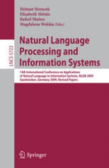 Natural Language Processing and Information Systems: 14th International Conference on Applications of Natural Language to Information Systems, NLDB 2009, Saarbrücken, Germany, June 24-26, 2009. Revised Papers