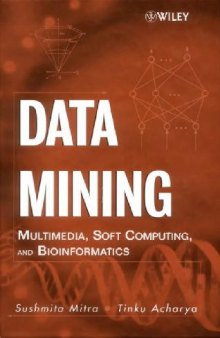 Data Mining Multimedia, Soft Computing, and Bioinformatics