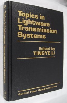 Topics in Lightwave Transmission Systems