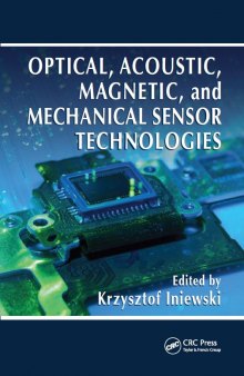 Optical, acoustic, magnetic, and mechanical sensor technologies