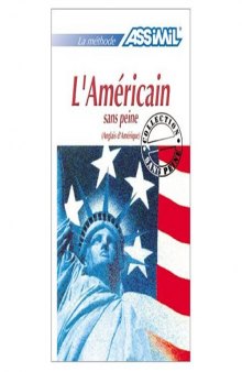 Assimil Language Courses: L'américain sans peine (American English for French speakers) - book only
