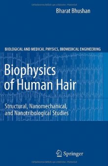 Biophysics of Human Hair: Structural, Nanomechanical, and Nanotribological Studies 