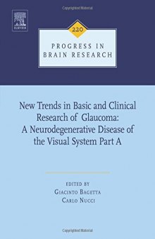 New trends in basic and clinical research of glaucoma : a neurodegenerative disease of the visual system. Part A