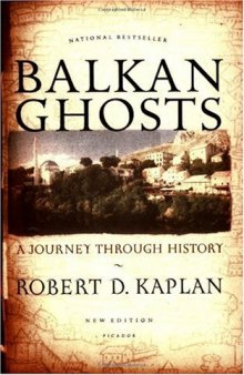 Balkan Ghosts: A Journey Through History