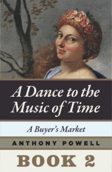 A Buyer's Market: Book Two of A Dance to the Music of Time 