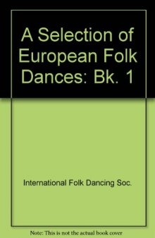 A Selection of European Folk Dances. Volume 1