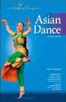 Asian Dance, 2nd Edition (World of Dance)