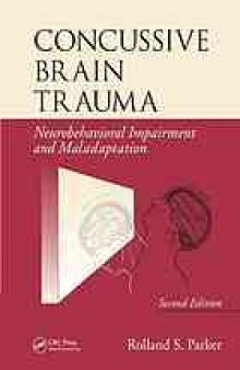 Concussive brain trauma : neurobehavioral impairment and maladaptation