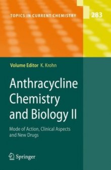 Anthracycline Chemistry and Biology II: Mode of Action, Clinical Aspects and New Drugs