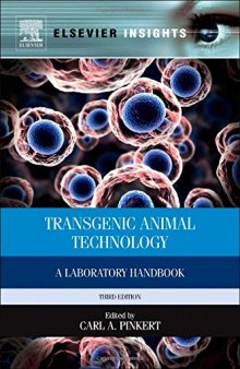 Transgenic Animal Technology. A Laboratory Handbook