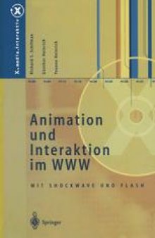 Animation und Interaktion im WWW: Mit Shockwave und Flash