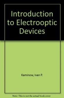 An Introduction to Electrooptic Devices. Selected Reprints and Introductory Text By