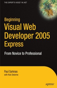 Beginning Visual Web Developer 2005 Express From Novice to Professional