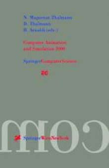 Computer Animation and Simulation 2000: Proceedings of the Eurographics Workshop in Interlaken, Switzerland, August 21–22, 2000