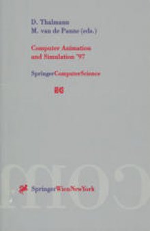 Computer Animation and Simulation ’97: Proceedings of the Eurographics Workshop in Budapest, Hungary, September 2–3, 1997